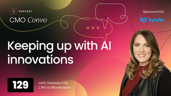 How CMOs can keep up with AI innovation with Amanda Cole