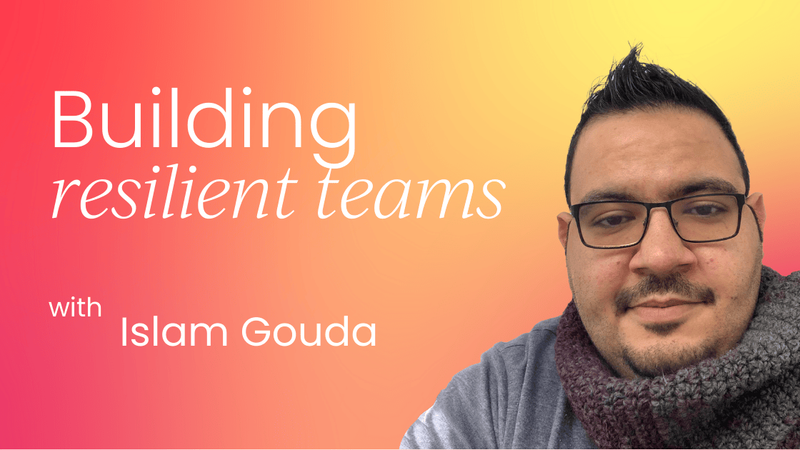 What you need to know about building resilient teams amid industry changes
